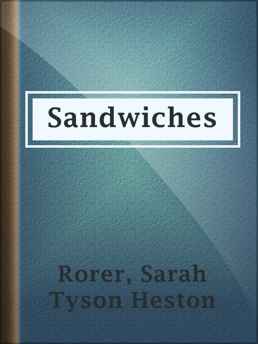 Title details for Sandwiches by Sarah Tyson Heston Rorer - Wait list